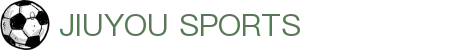 九游APP官网-JIUYOU官方APP下载